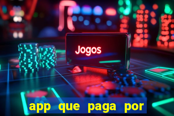 app que paga por cadastro na hora via pix jogo